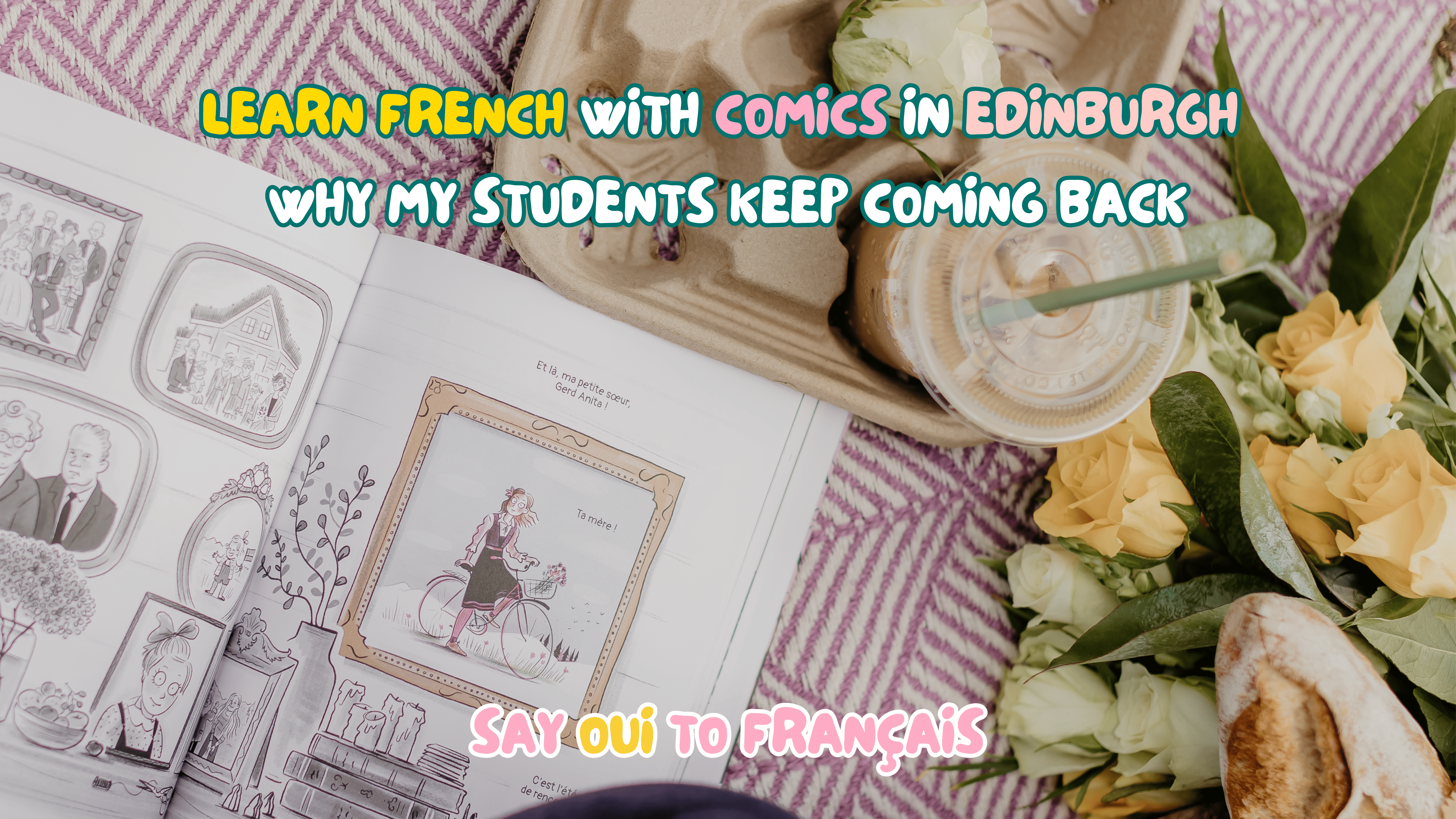 Learn French Through Comic Books in Edinburgh – Why My Students Keep Coming Back